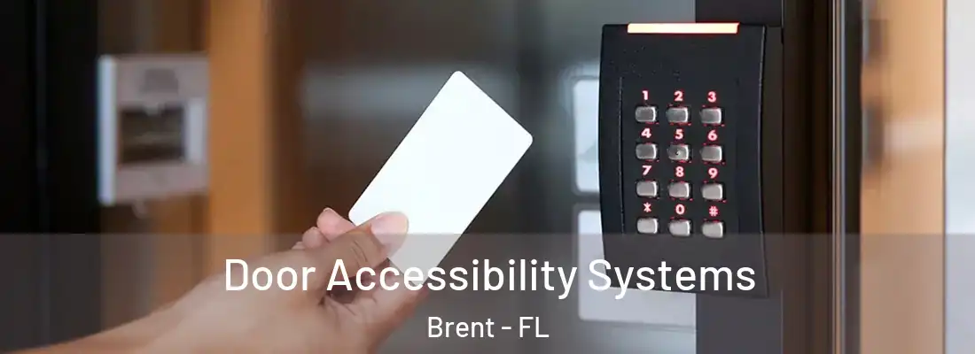 Door Accessibility Systems Brent - FL