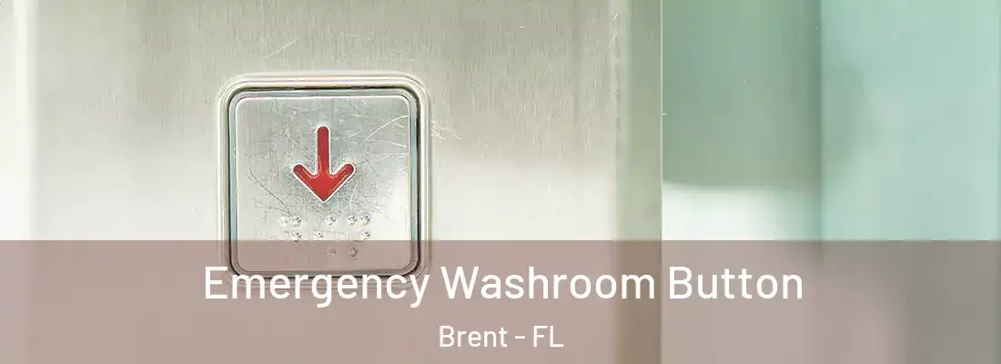  Emergency Washroom Button Brent - FL