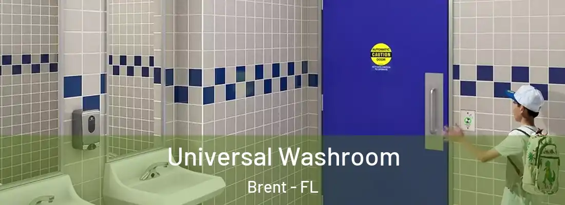  Universal Washroom Brent - FL